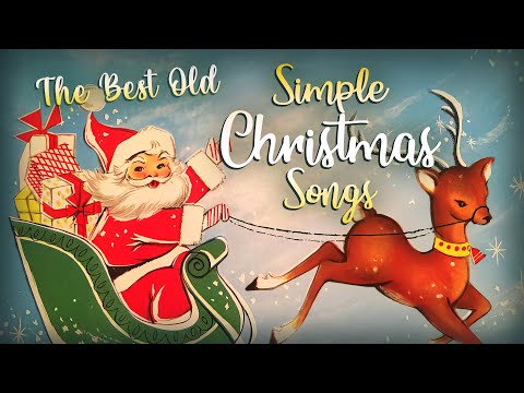 The Best Old Simple Christmas Songs 🎅 Simple Christmas Music Playlist 2024 🎄 Relaxing Christmas