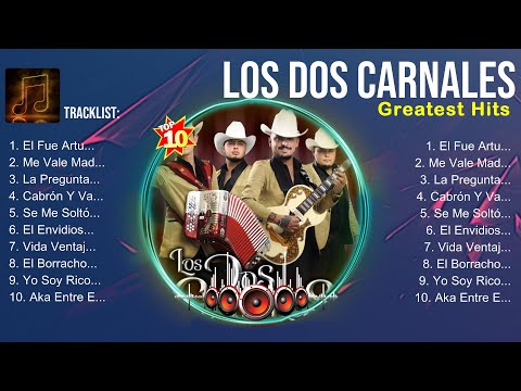 Los Dos Carnales Album 🍂❤️ Los Dos Carnales Top Songs 🍂❤️ Los Dos Carnales Full Album