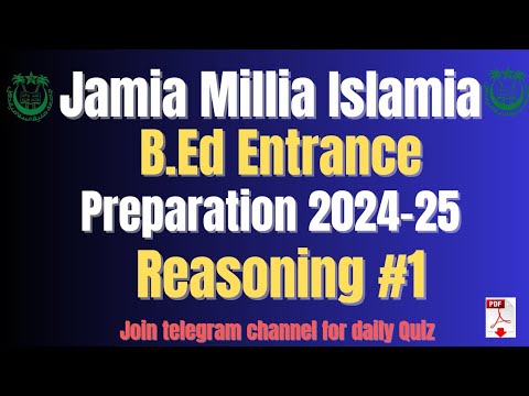 JMI B.Ed Entrance Exam Preparation 2024-25 || Reasoning #1 ||