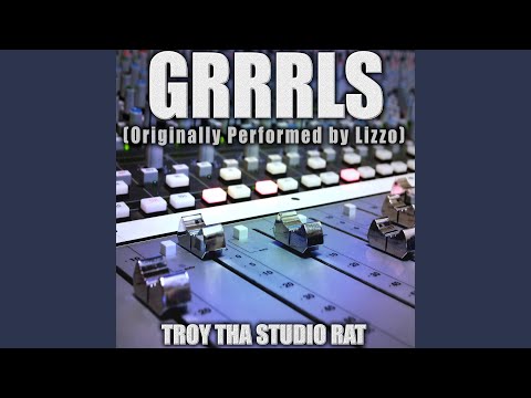 Grrrls (Originally Performed by Lizzo) (Instrumental Version)