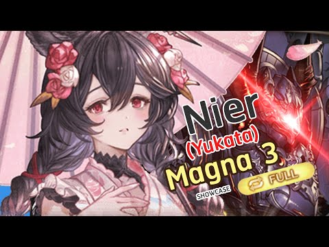 [GBF] Nier (Yukata) Full Auto Colossus Ira Water Magna3 Grid ( onmyoji  Ver.)ニーア 浴衣 xマグナ3【グラブル】