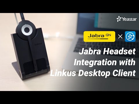 Tech Talk: Jabra Headset Integration with Yeastar Linkus Desktop Client | How to (2021)