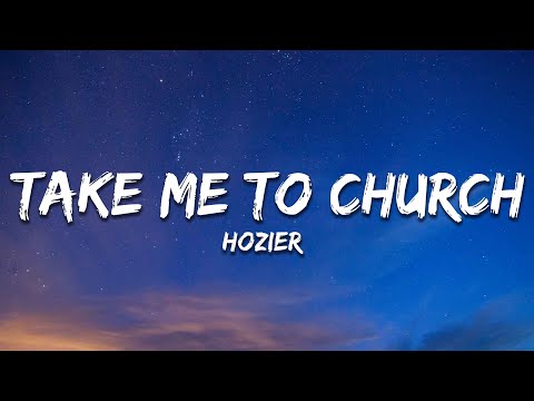 Hozier - Take Me To Church (Lyrics)