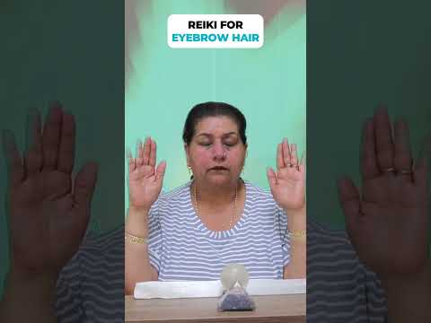 Reiki For Eyebrow Hair