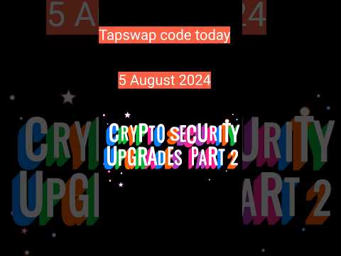 tapswap code today crypto security upgraded part 2 #tapswap #crypto #tapcoin #tapswapcode