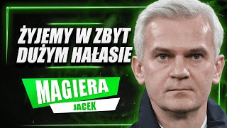 JACEK MAGIERA O PIŁCE I ŻYCIU - WYWIAD, KTÓRY WARTO PUŚCIĆ MŁODYM PIŁKARZOM I TRENEROM