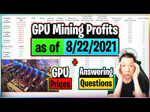 GPU Mining Profits as of 8/22/21 | GPU Prices | Answering Questions