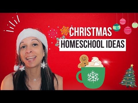 Making Memories with Christmas homeschool ideas