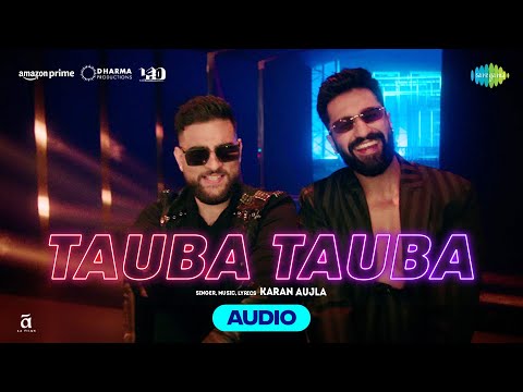 Tauba Tauba - Audio | Bad Newz | Vicky Kaushal | Karan Aujla | Triptii Dimri