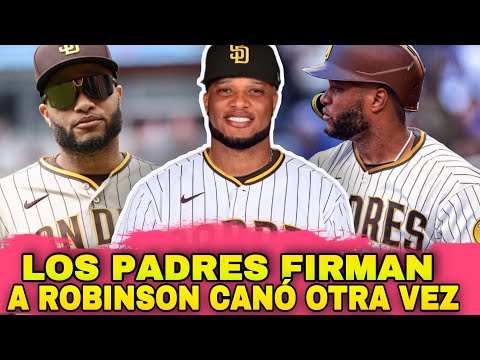 ¡OTRA VEZ! PADRES FIRMAN A ROBINSON CANO Y SERÁ ENVIADO A TRIPLE A, MLB BASEBALL SPORTS