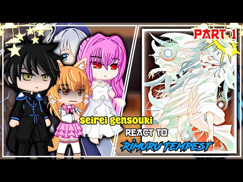 Seirei Gensouki React To Rimuru Tempest| Gacha Reaction | 1/?