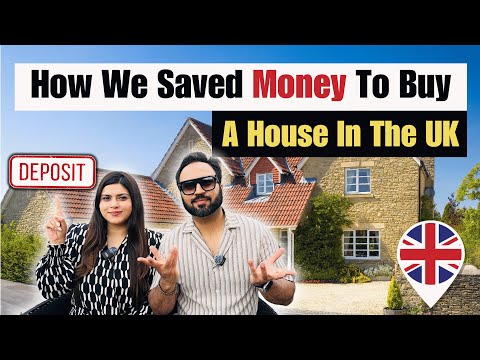 UK Me Ghar Lene Ke Liye DEPOSIT Kaise Save Karey? | Sharing Top Tips From Our Experience