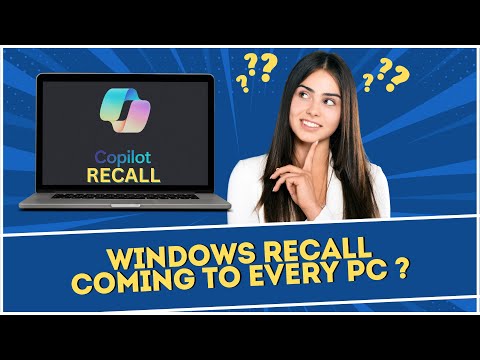 Windows Recall Coming to Every PC ?