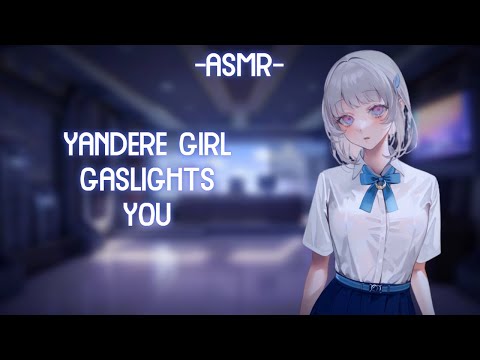 [ASMR] [ROLEPLAY] ♡yandere girl gaslights you♡ (binaural/F4A)