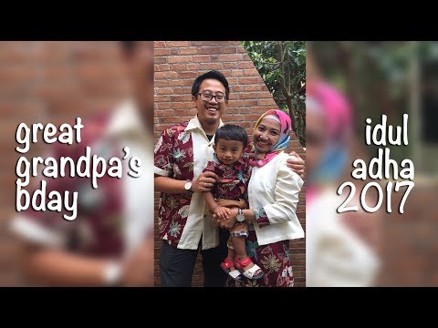 Afnan Celebrates Idul Adha 2017! + Great Grandpa's 87th Birthday!