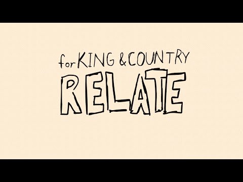 for KING + COUNTRY | RELATE (Official Lyric Video)