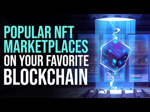 The Best NFT Marketplaces on Your Favorite Blockchains