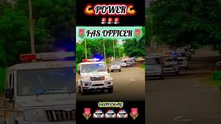 💖🌷IAS car ENTRY status💪POWER OF IAS OFFICER #ytshorts #youtubeshorts #shorts #shortvideo #iasipswale