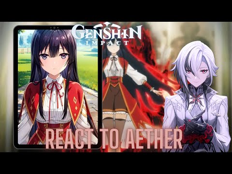 Genshin impact react to Aether as yumiella dolkness | Gacha life 2 | villainess level 99 | patrick