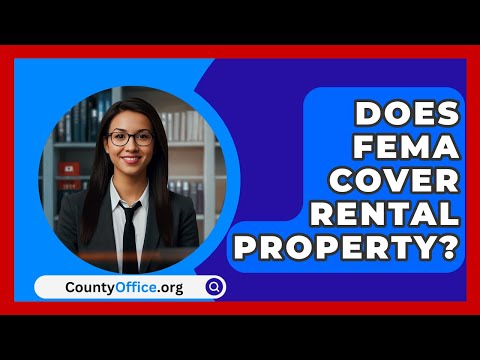 Does FEMA Cover Rental Property? - CountyOffice.org