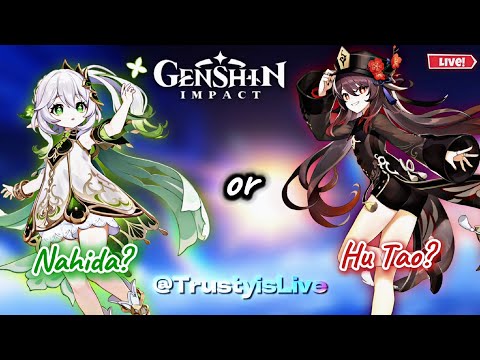 Nahida and Hu Tao Banner are Finally Here!! | Genshin Impact Livestream | Road to 2k Subscribers