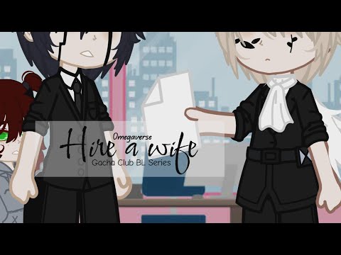 Hire a wife//Episode 5: In-laws//Gacha BL(Omegaverse)//Alpha x Alpha//GCMM