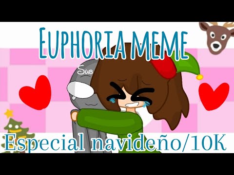 Euphoria meme | Especial navidadeño/10k!!!🍫🎊