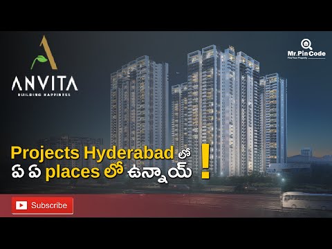 Anvita Group Projects in Hyderabad | Which Places in Anvita Group Projects? | MrPinCode.in