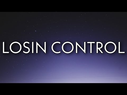 Russ - Losin Control (Lyrics)