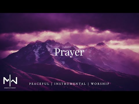 Soaking Worship Music // Prayer