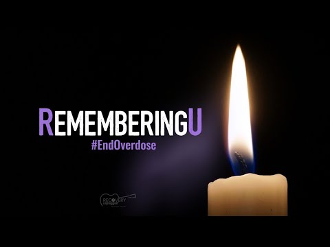 RememberingU - Overdose Awareness Day Memorial Livestream