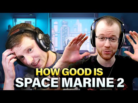 What We Think About Space Marine 2... | Level With Me Ep 55