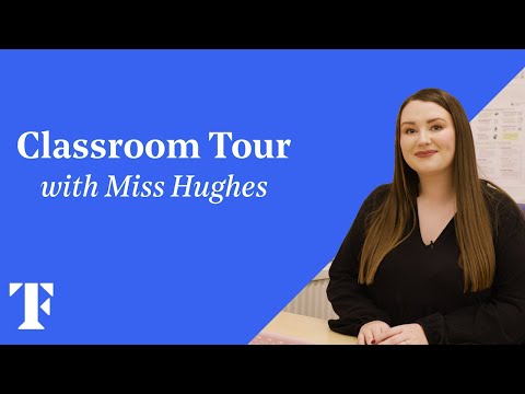 Classroom Tour with Miss Hughes - Teach First