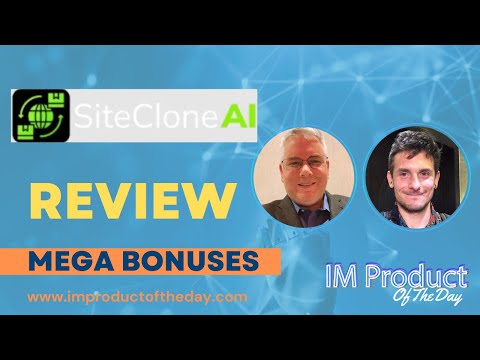 SiteClone AI 2.0 Review + Award-Winning Bonuses To Make It Work FASTER (Worth $997)!