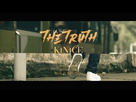 KiNiCE _ The Truth (Prod.Rama Low) [M/V]