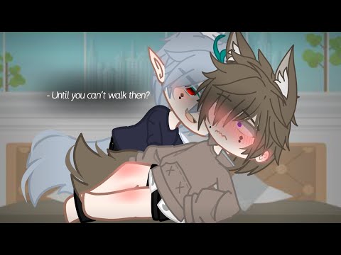 "Until you can't walk then?"//MEME//Gacha Club BL(Omegaverse)