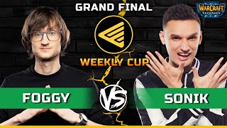 WC3 | Grandfinal | [NE] Foggy vs Sonik [NE] | B2W Weekly Cup #135