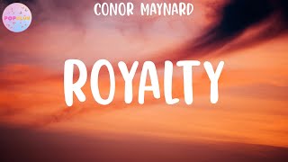 Conor Maynard - Royalty (Lyrics)