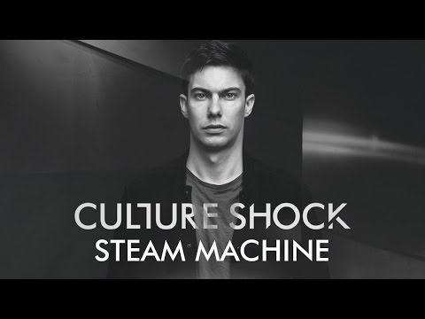 Culture Shock - Steam Machine