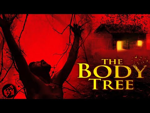 THE BODY TREE | Nobody Leaves | Horror Thriller | Full Movie |  @FilmIsNowHorrorMovies