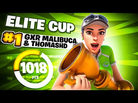 1ST PLACE ELITE CUP - 1018 POINTS  w/Th0masHD 🏆 | Malibuca