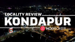 Kondapur, Hyderabad Review: Connectivity, Property Prices, and More