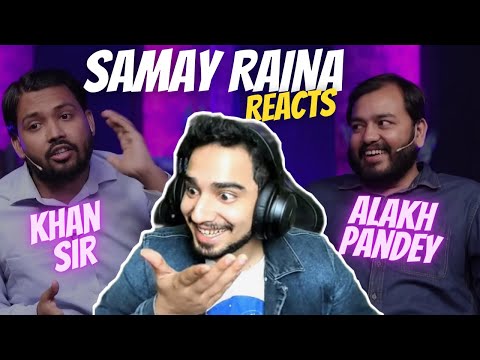 @SamayRainaOfficial Reacts to Physics Wallah & Khan Sir | Online Classes