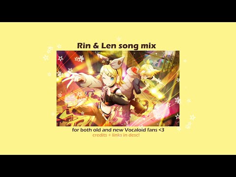 RIN & LEN song mix! [vocaloid playlist]