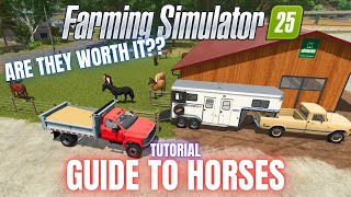 GUIDE TO HORSES - TUTORIAL - Farming Simulator 25