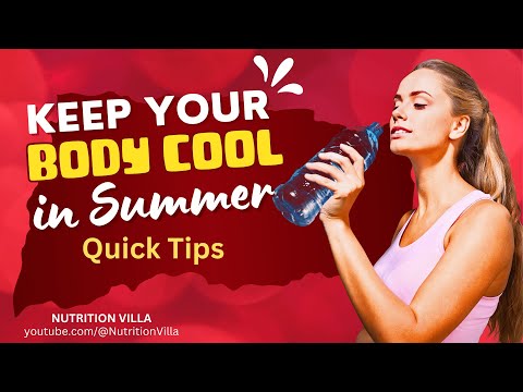 What to do in summer to keep your body cool? 🌞  10 Tips To Stay Cool and Beat The Summer Heat