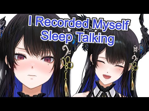 Nerissa Sleep Talking Sounds Even Cuter Than Expected