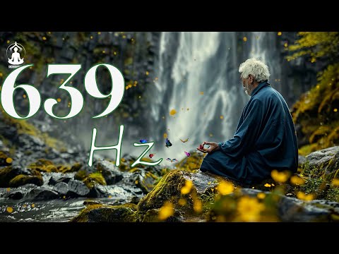 639Hz- Tibetan Sounds To heal Old Negative Energies, Stop Thinking Too Much, Eliminate Stress