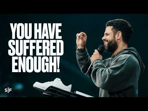 You Have Suffered Enough! | Steven Furtick