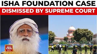 Supreme Court Dismisses Plea Against Isha Foundation, Relief for Sadhguru